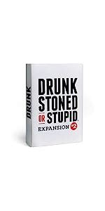 DRUNK STONED OR STUPID .